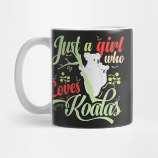 Just a Girl Who Loves Koalas Mug